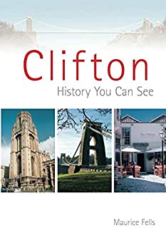 Clifton: History You Can See