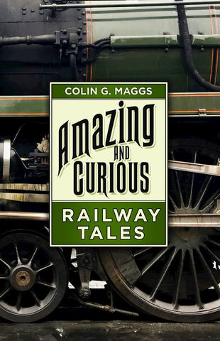 Amazing and Curious Railway Tales
