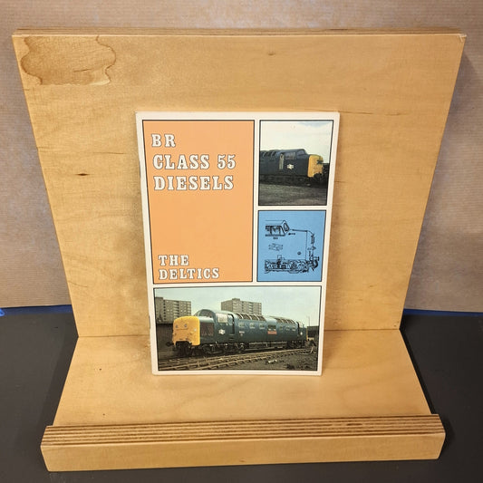 BR Class 55 Diesels: The Deltics