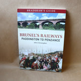 Brunel's Railways: Paddington to Penzance