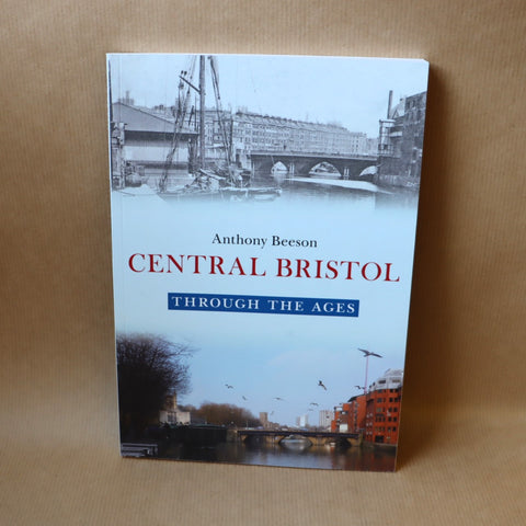 Central Bristol Through the Ages
