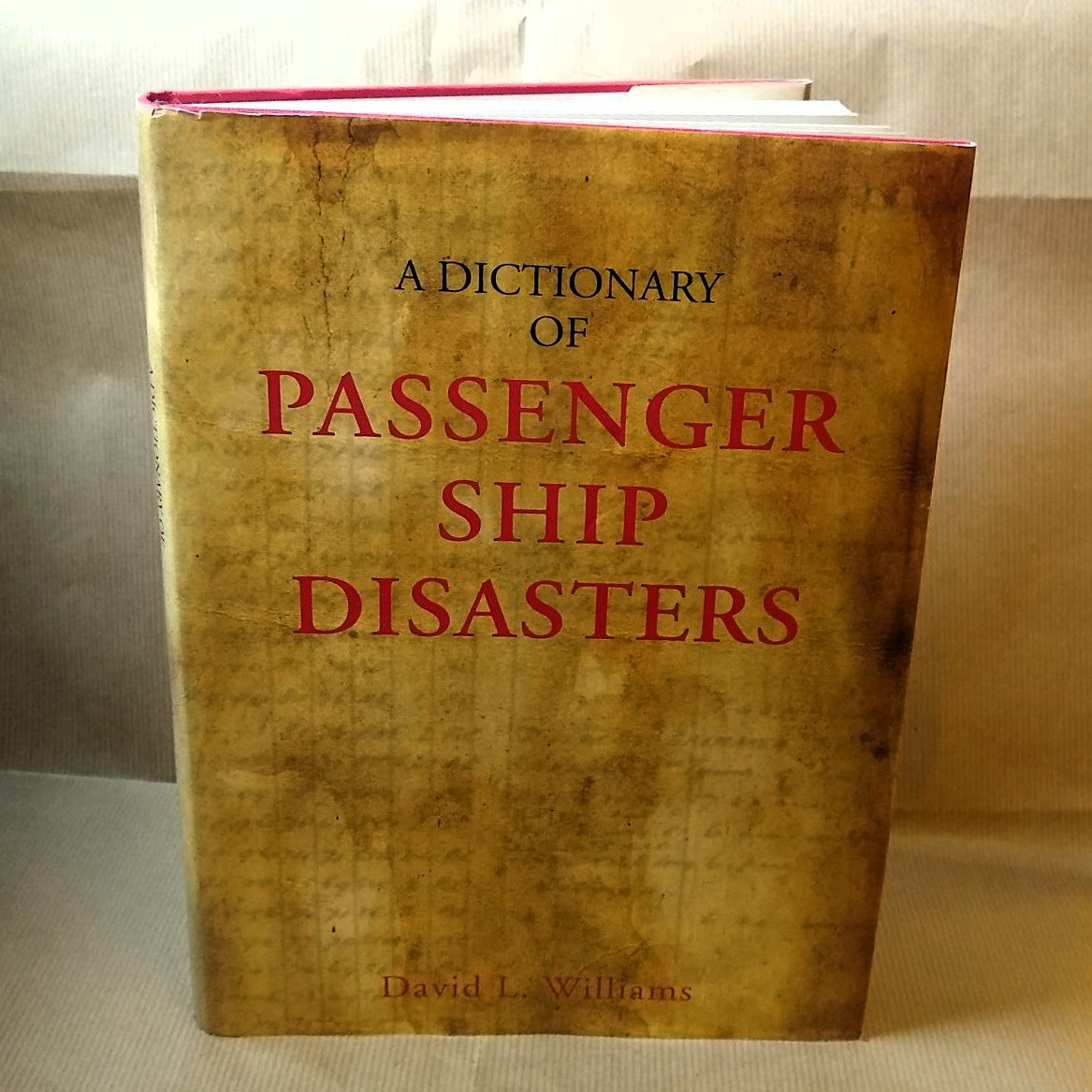 A Dictionary of Passenger Ship Disasters