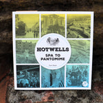 Hotwells: Spa to Pantomime