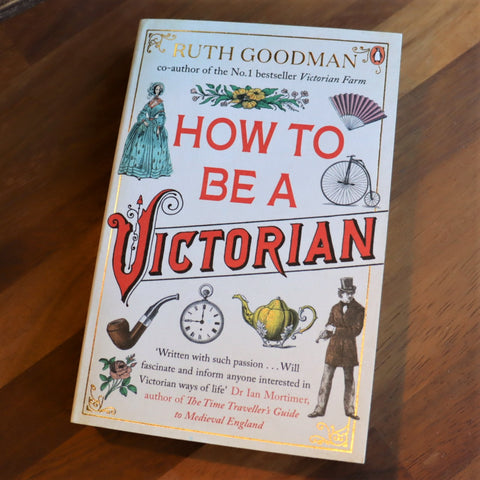 How to be a Victorian