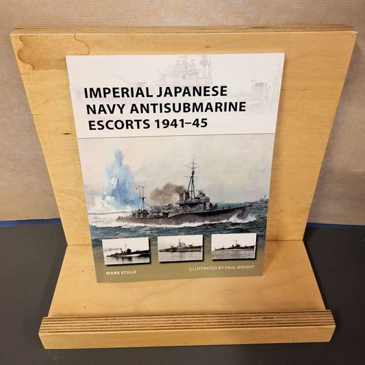 Imperial Japanese Navy Antisubmarine Escorts 1941-45 (New Vanguard 248)
