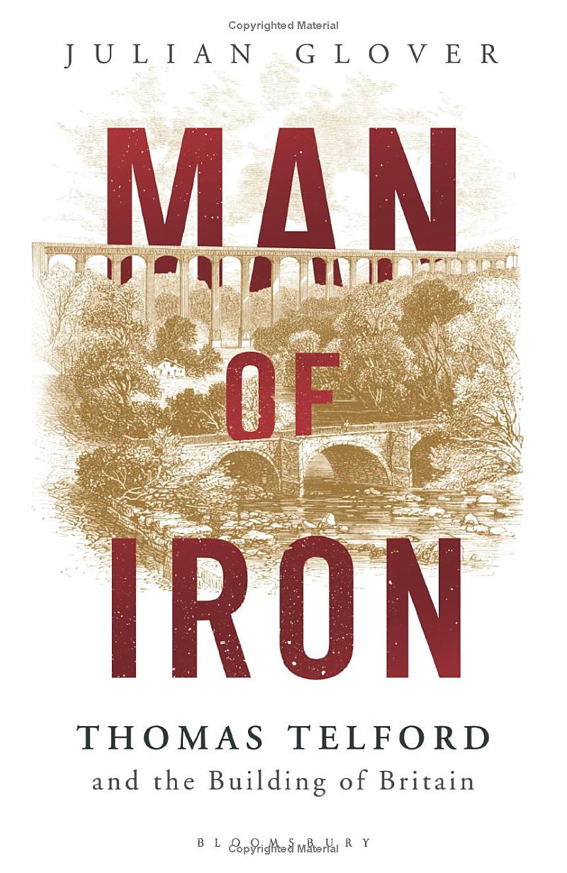 Man of Iron: Thomas Telford and the Building of Britain