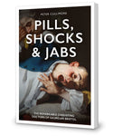 Pills, Shocks and Jabs