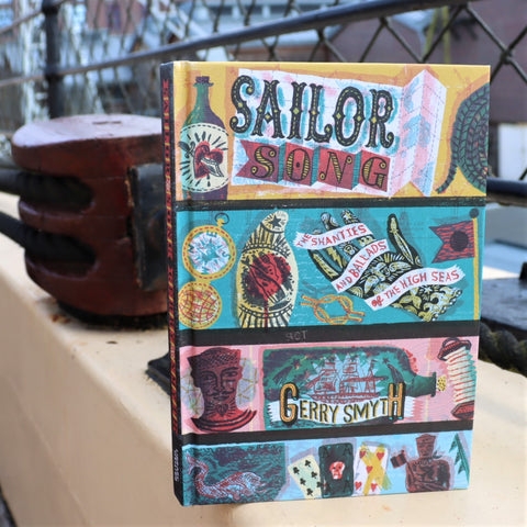 Sailor Song: Shanties and Ballads of the High Seas