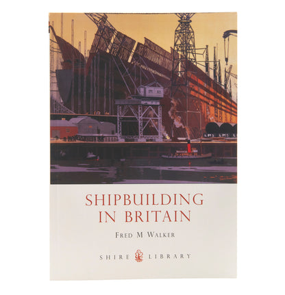 Shipbuilding In Britain