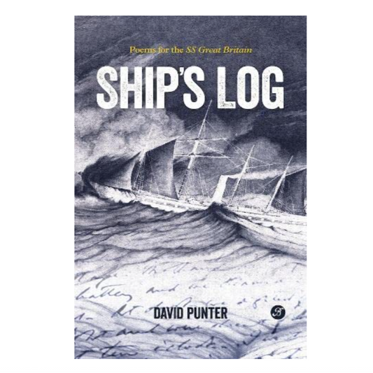 Ship's Log: Poems for the SS Great Britain