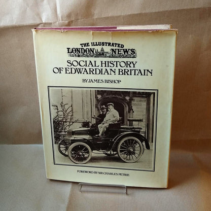 The Illustrated London News: Social History of Edwardian Britain