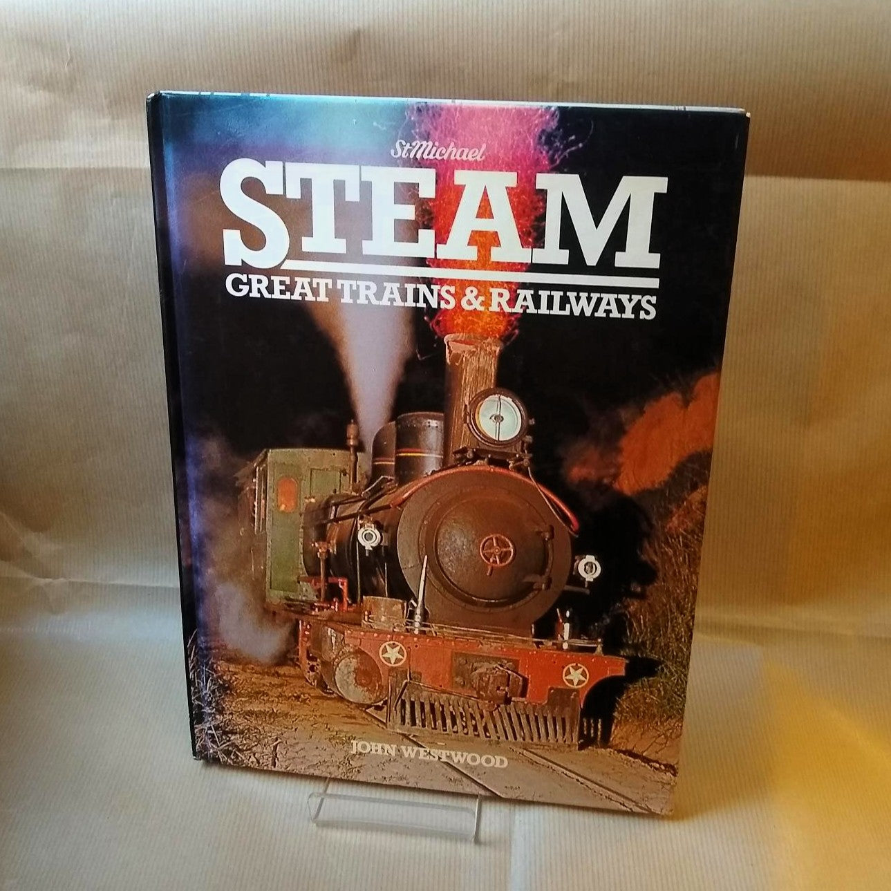 Steam: Great Trains and Railways (St Michael)