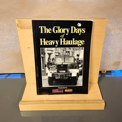 The Glory Days of Heavy Haulage