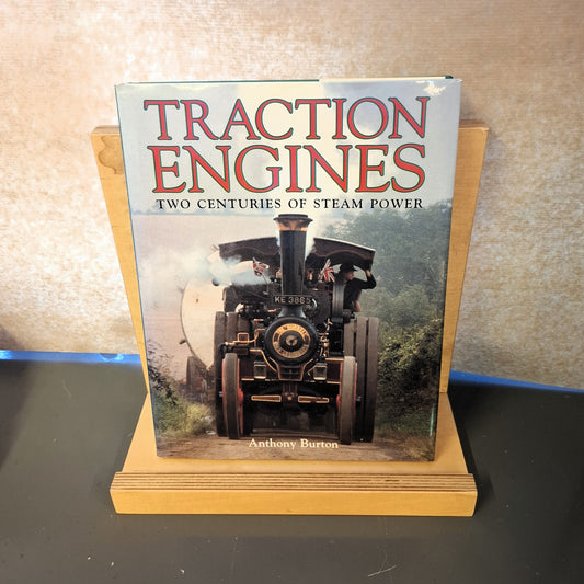 Traction Engines: Two Centuries of Steam Power