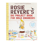 Rosie Revere's Big Project Book