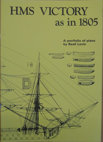 Cover of the book 'HMS Victory as in 1805' displaying a drawing of a ship with the title and author's name, Basil Lavis, at the top.